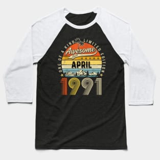 Awesome Since April 1991 Vintage 32nd Birthday Baseball T-Shirt